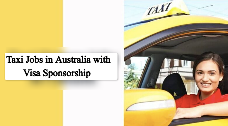 Taxi Jobs in Australia with Visa Sponsorship