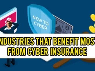 Industries Benefit Most From Cyber Insurance