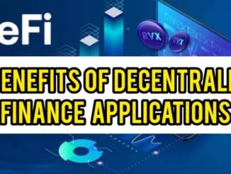 Benefits Of Decentralized Finance (DeFi) Applications