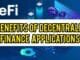 Benefits Of Decentralized Finance (DeFi) Applications